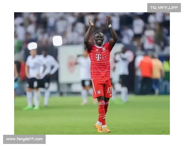 拜仁锋线再迎强援马内回归时间预测与未来战术前景分析